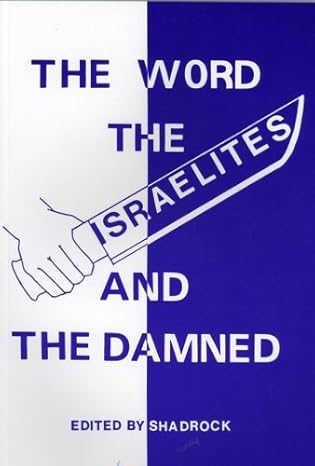 The Word the Israelites and the Damned