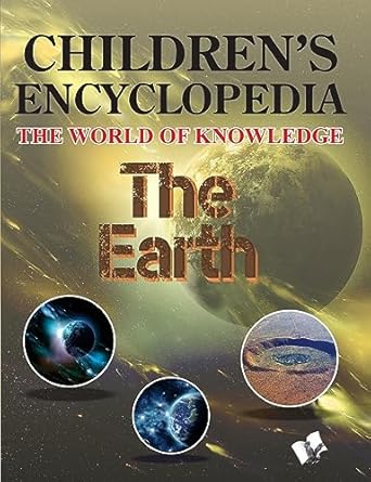 Children's Encyclopedia - The Earth