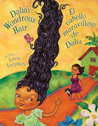 Dalia's Wondrous Hair / El Cabello Maravilloso de Dalia