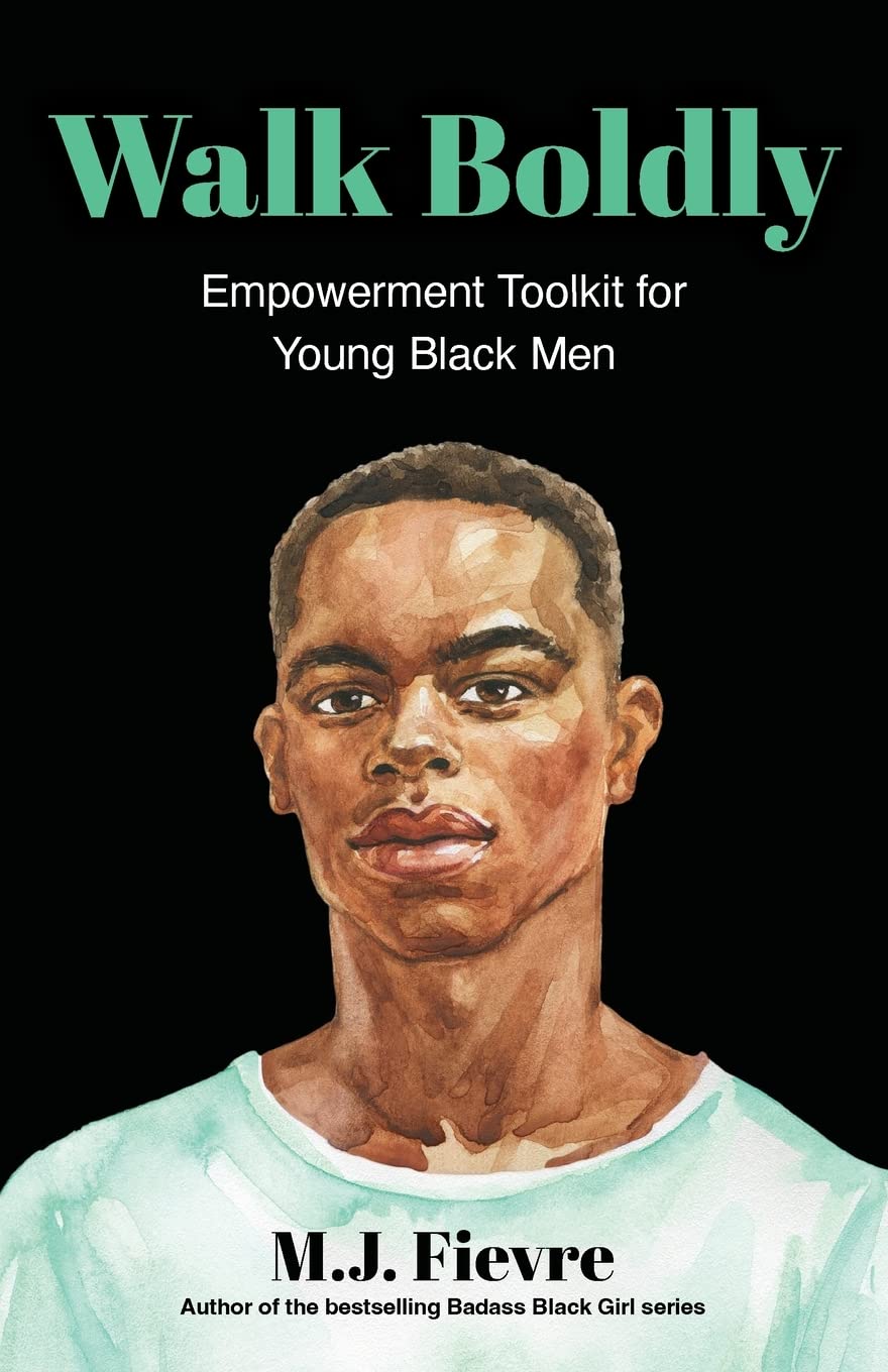 Walk Boldly: Empowerment Toolkit for Young Black Men