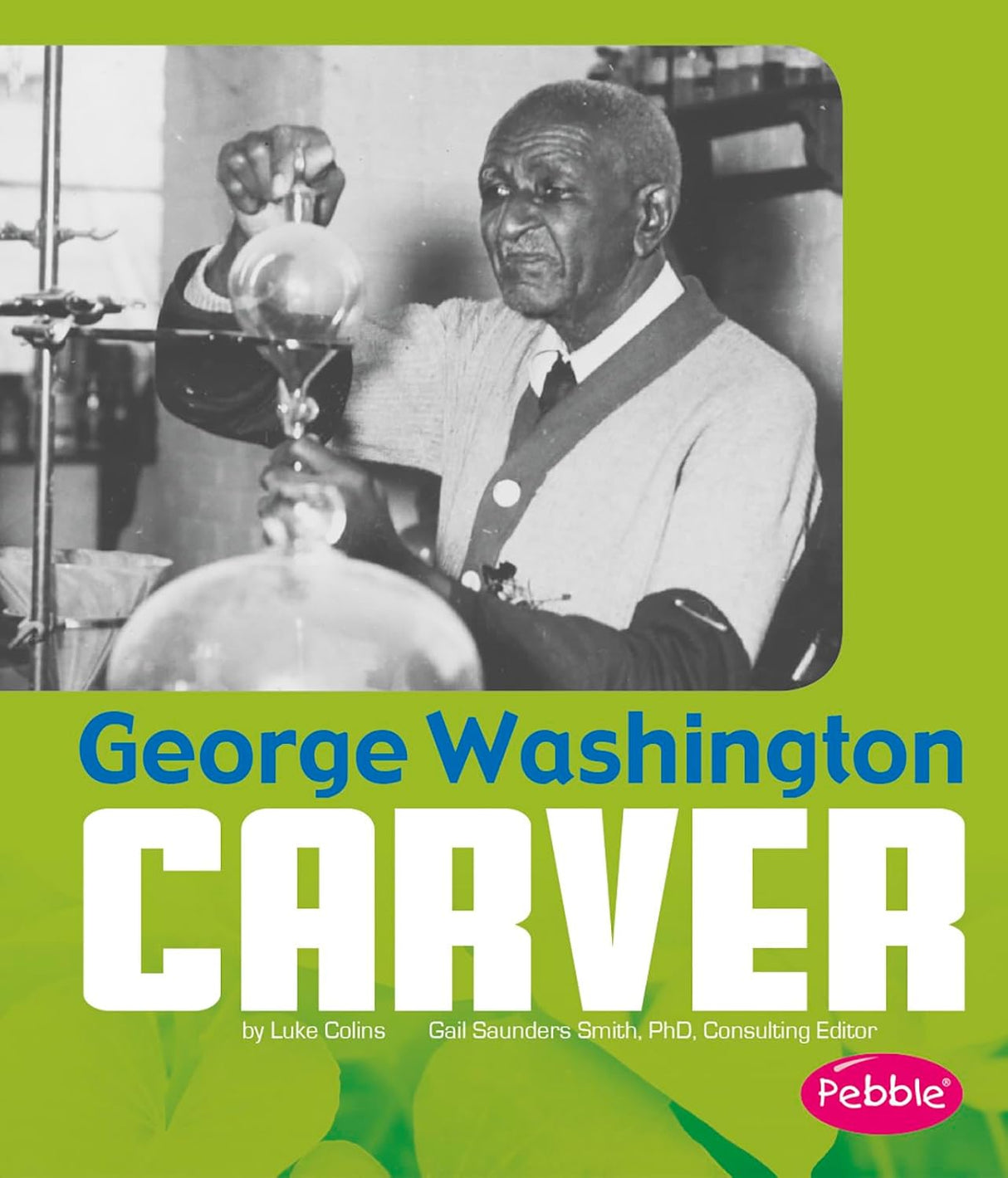 Great African American (Series): George Washington Carver