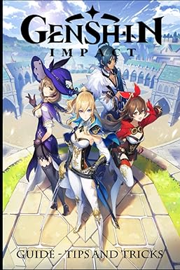 Genshin Impact: Guide - Tips and Tricks