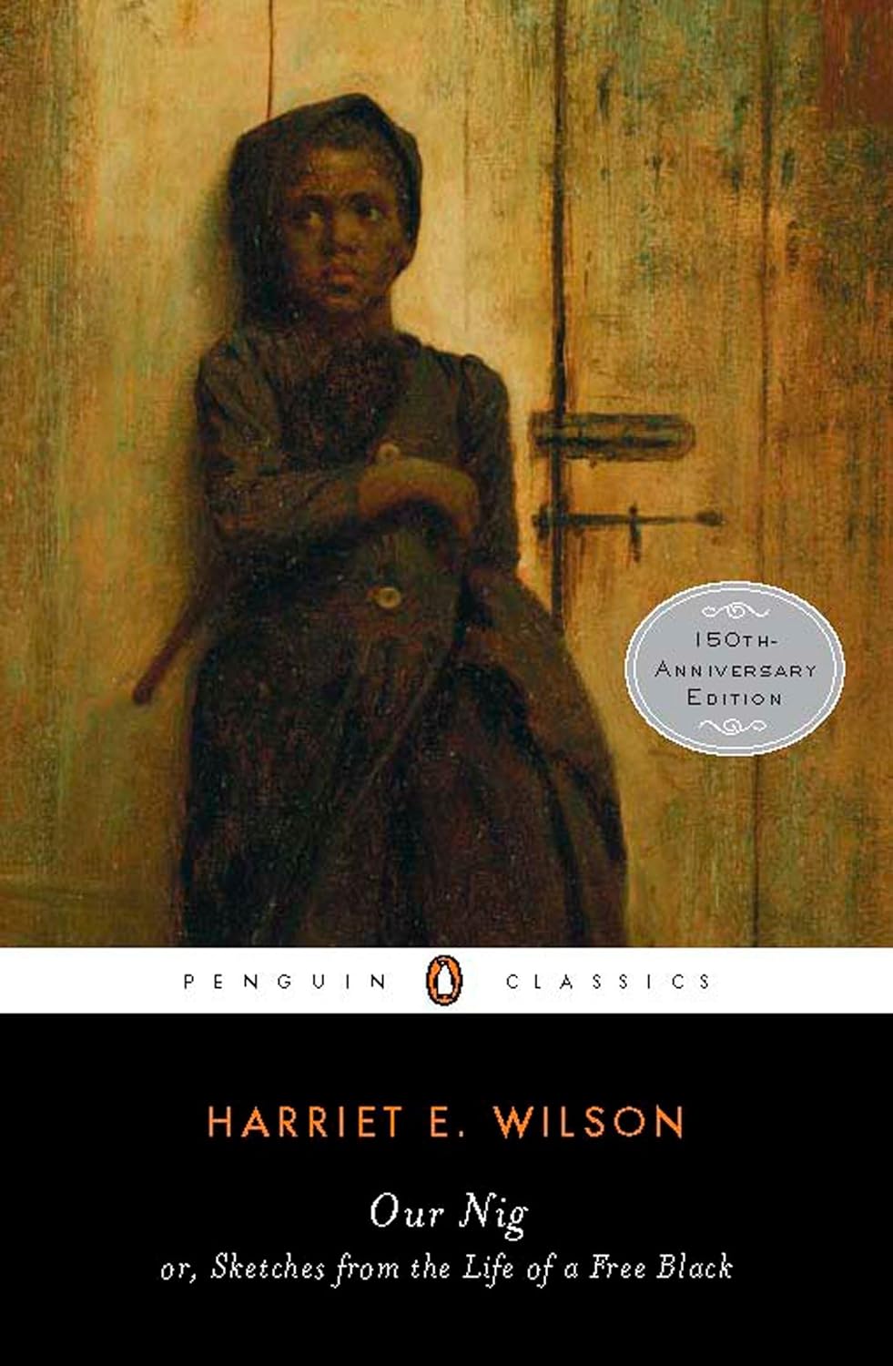 Our Nig: or, Sketches from the Life of a Free Black