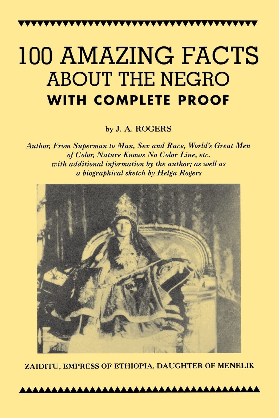 100 Amazing Facts about the Negro: With Complete Proof