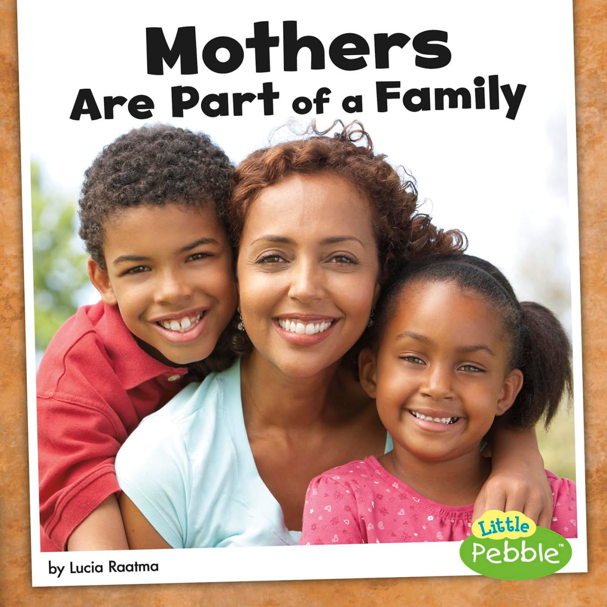 Mothers Are Part of a Family