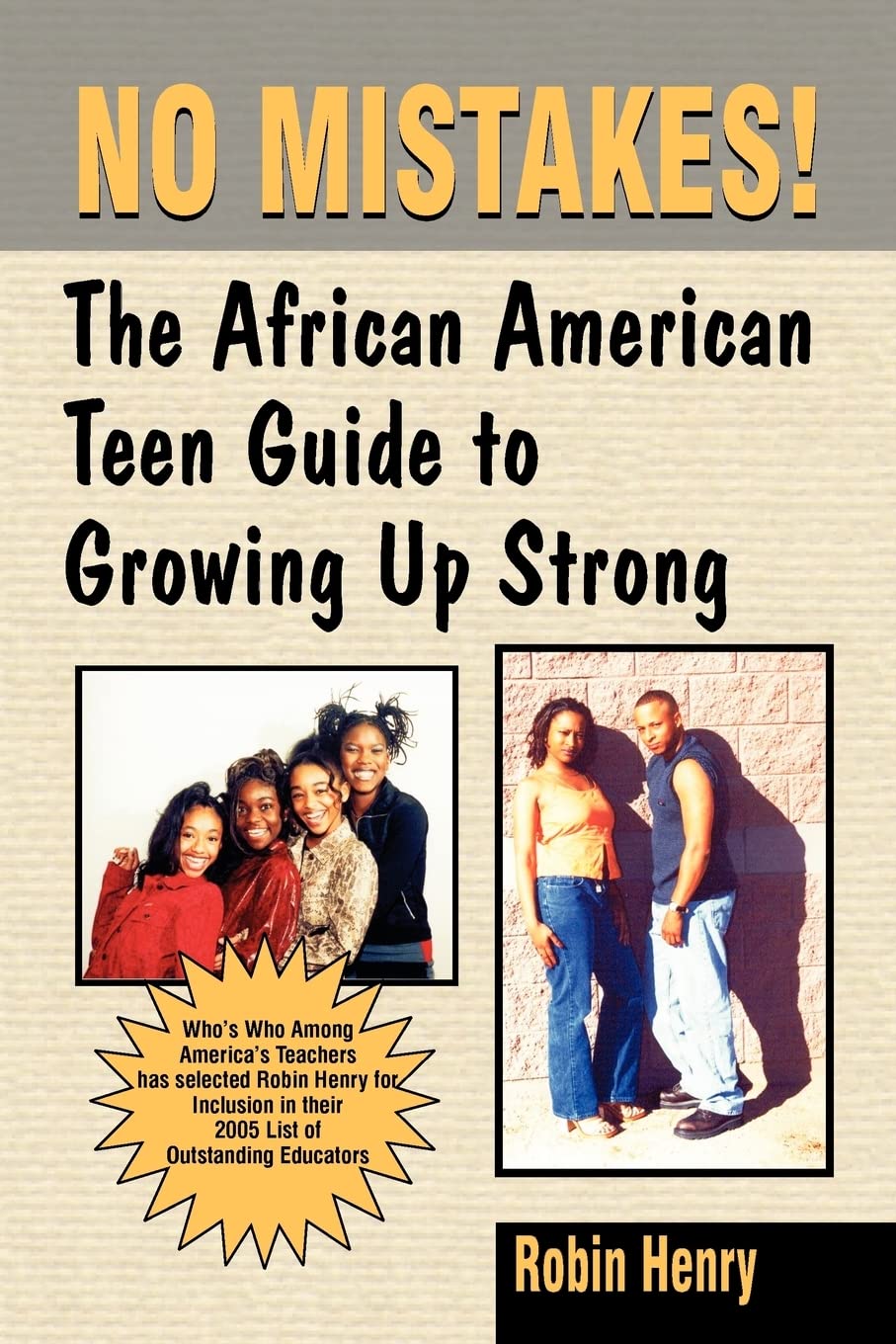 No Mistakes!: The African American Teen Guide to Growing Up Strong