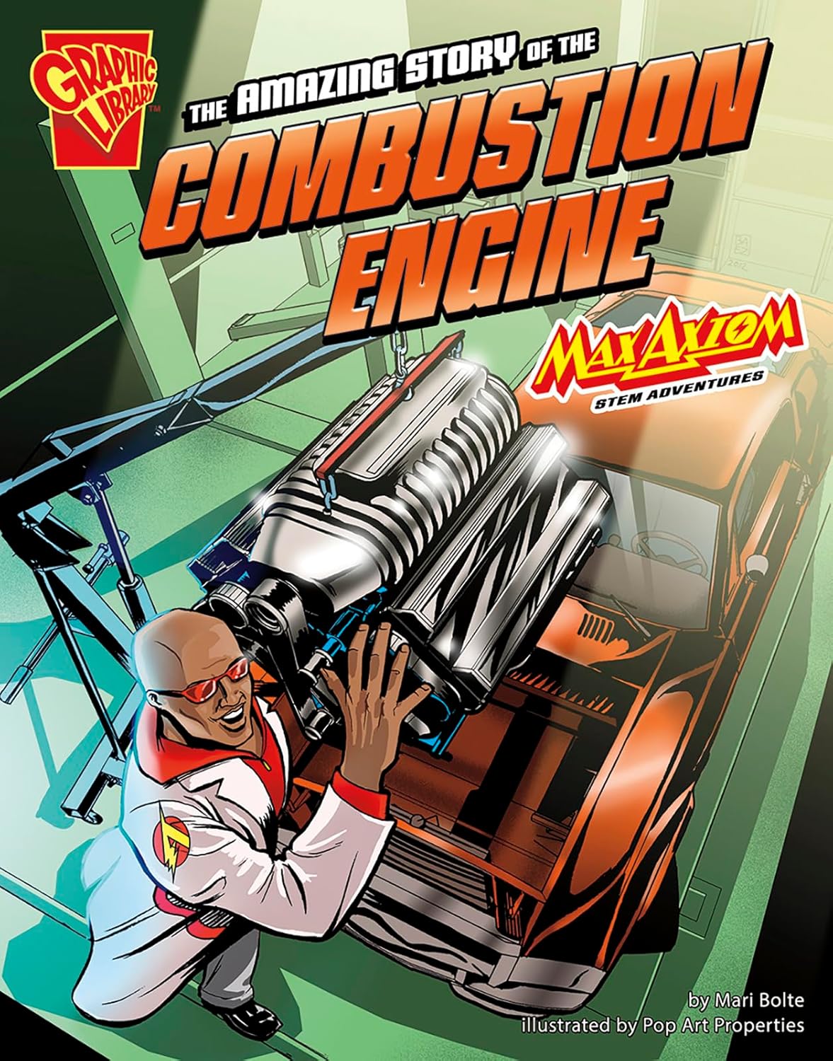 The Amazing Story of the Combustion Engine: Max Axiom STEM Adventures