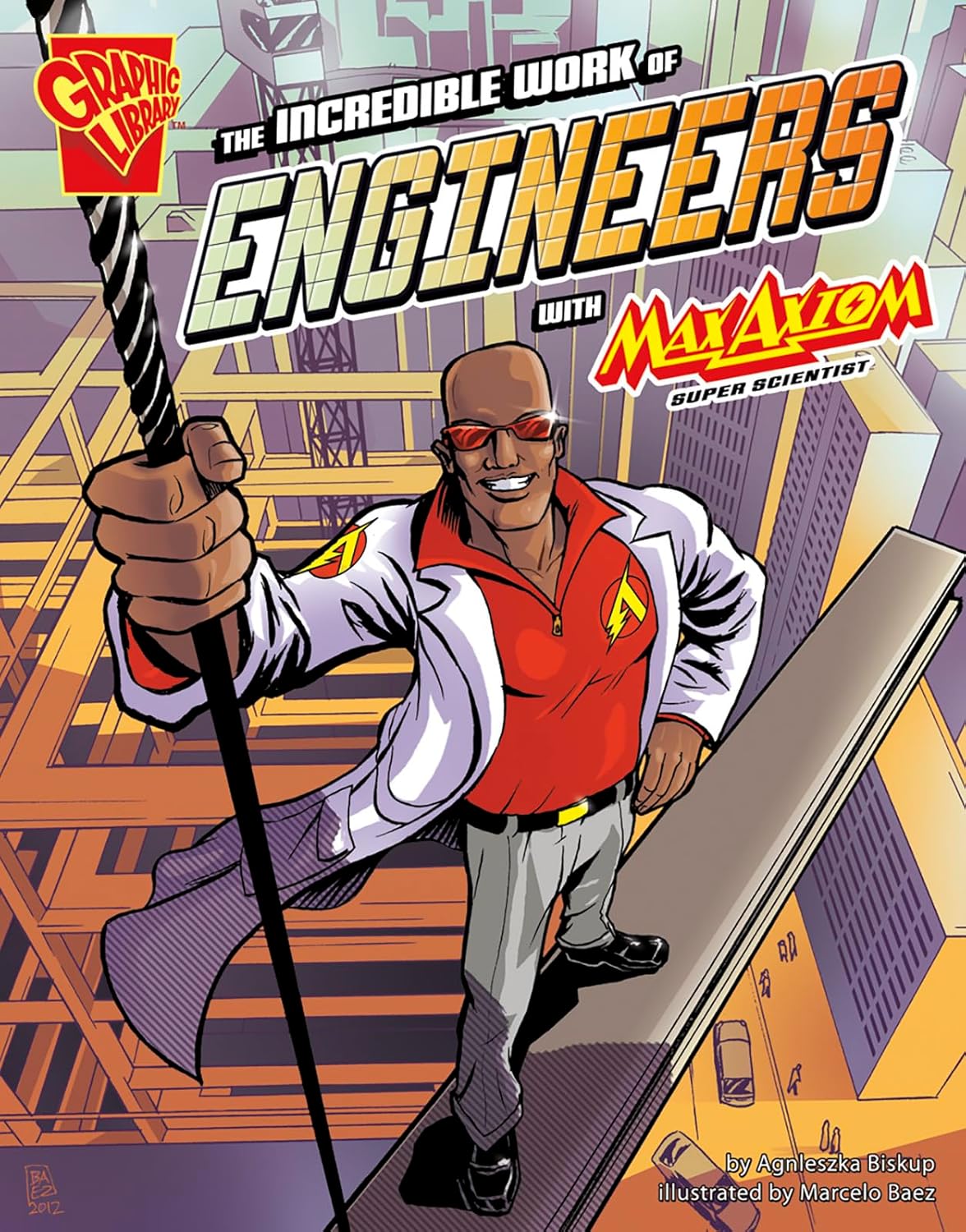 The Incredible Work of Engineers with Max Axiom, Super Scientist