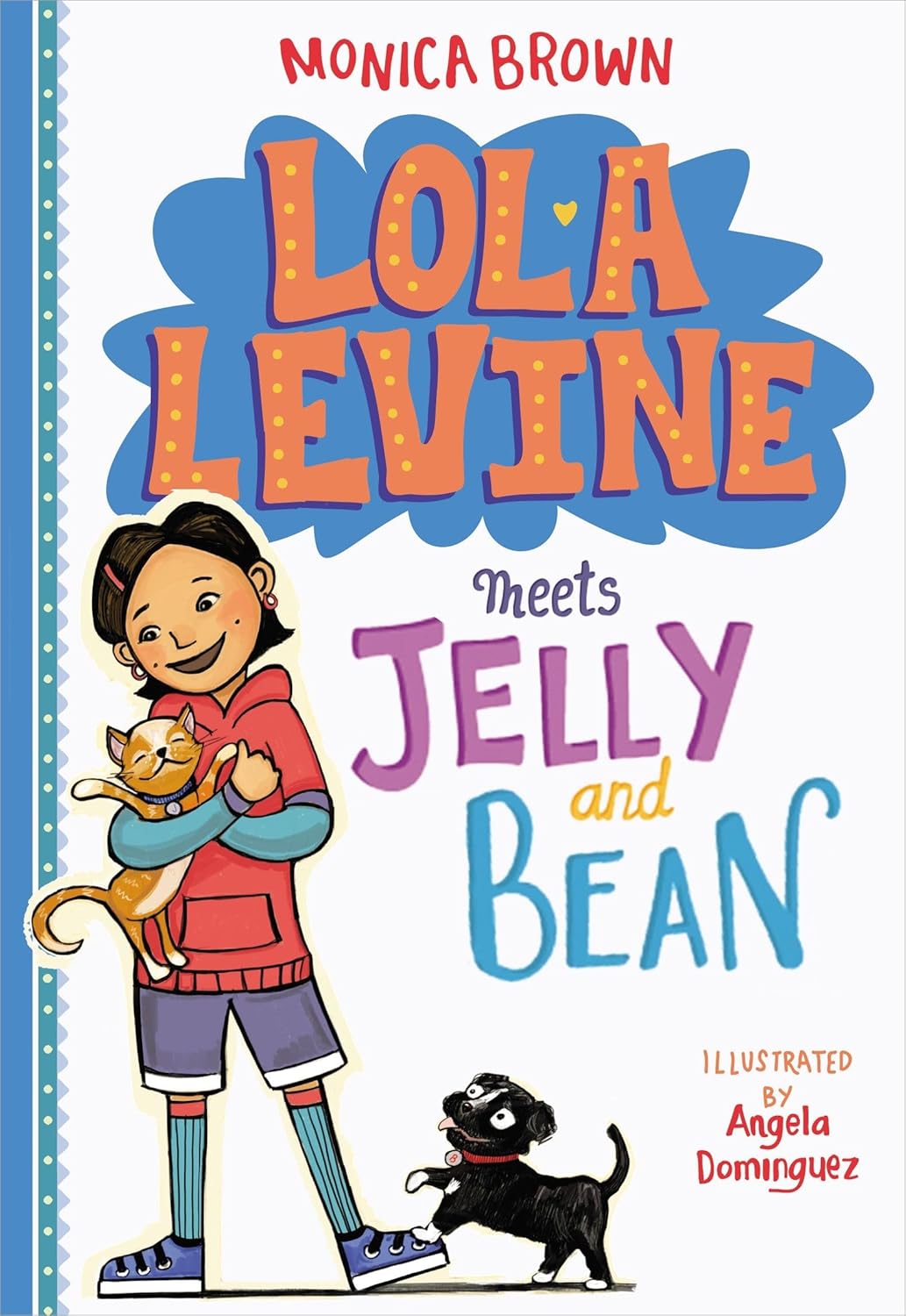 Lola Levine Meets Jelly and Bean (Series #4)