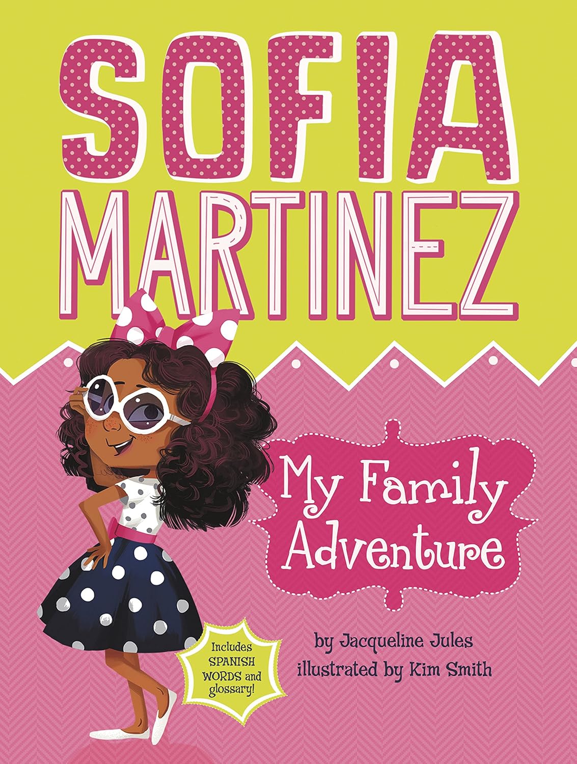 Sofia Martinez: My Family Adventure