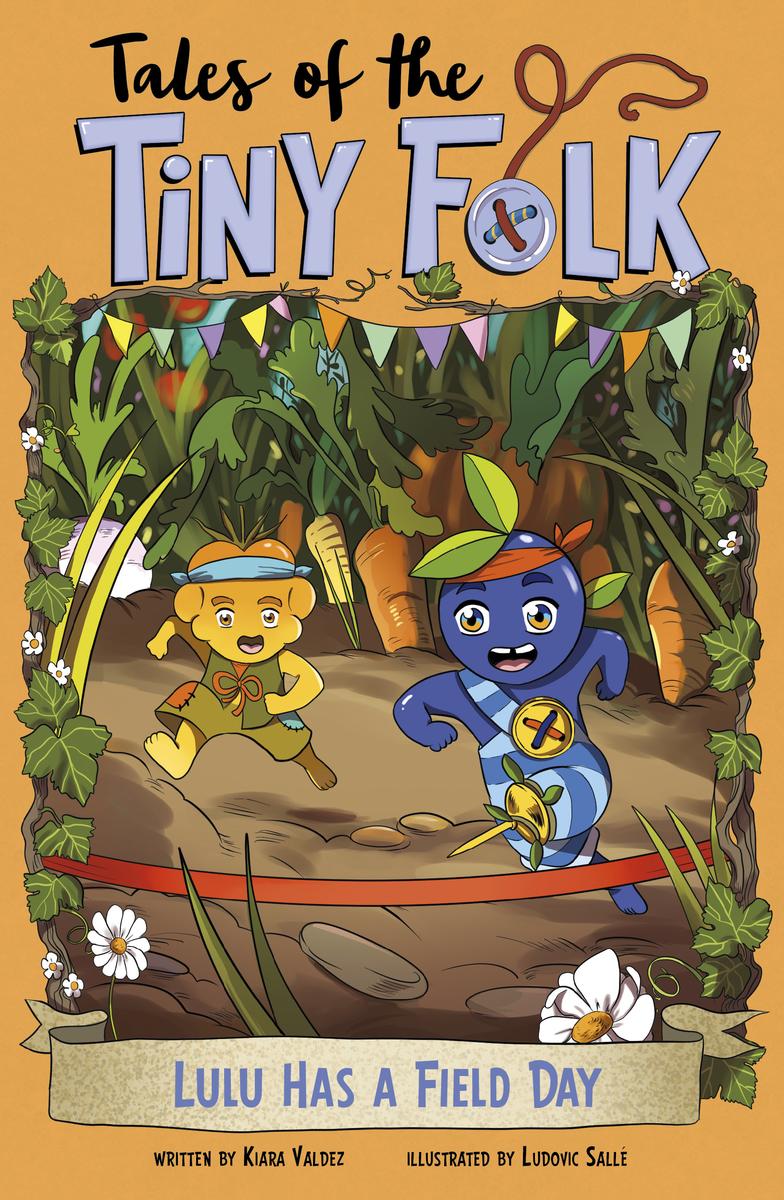 Lulu Has a Field Day-- Tales of the Tiny Folk