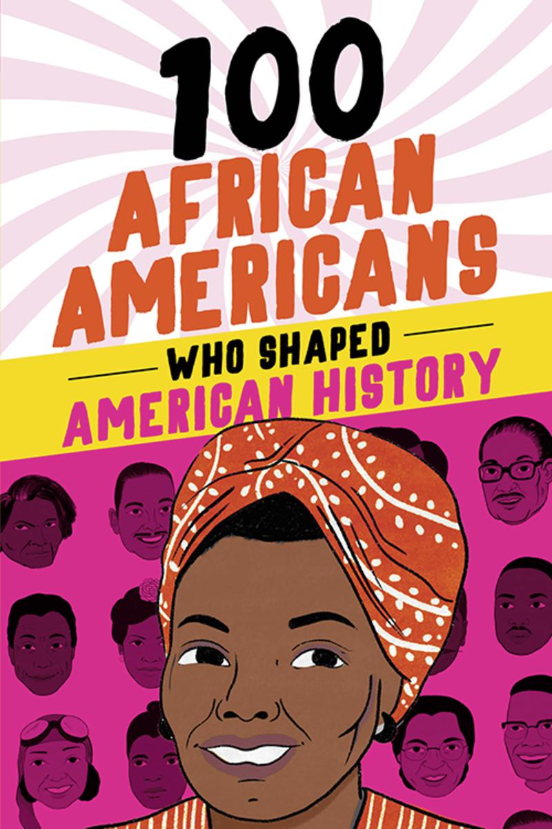 100 African Americans Who Shaped American History
