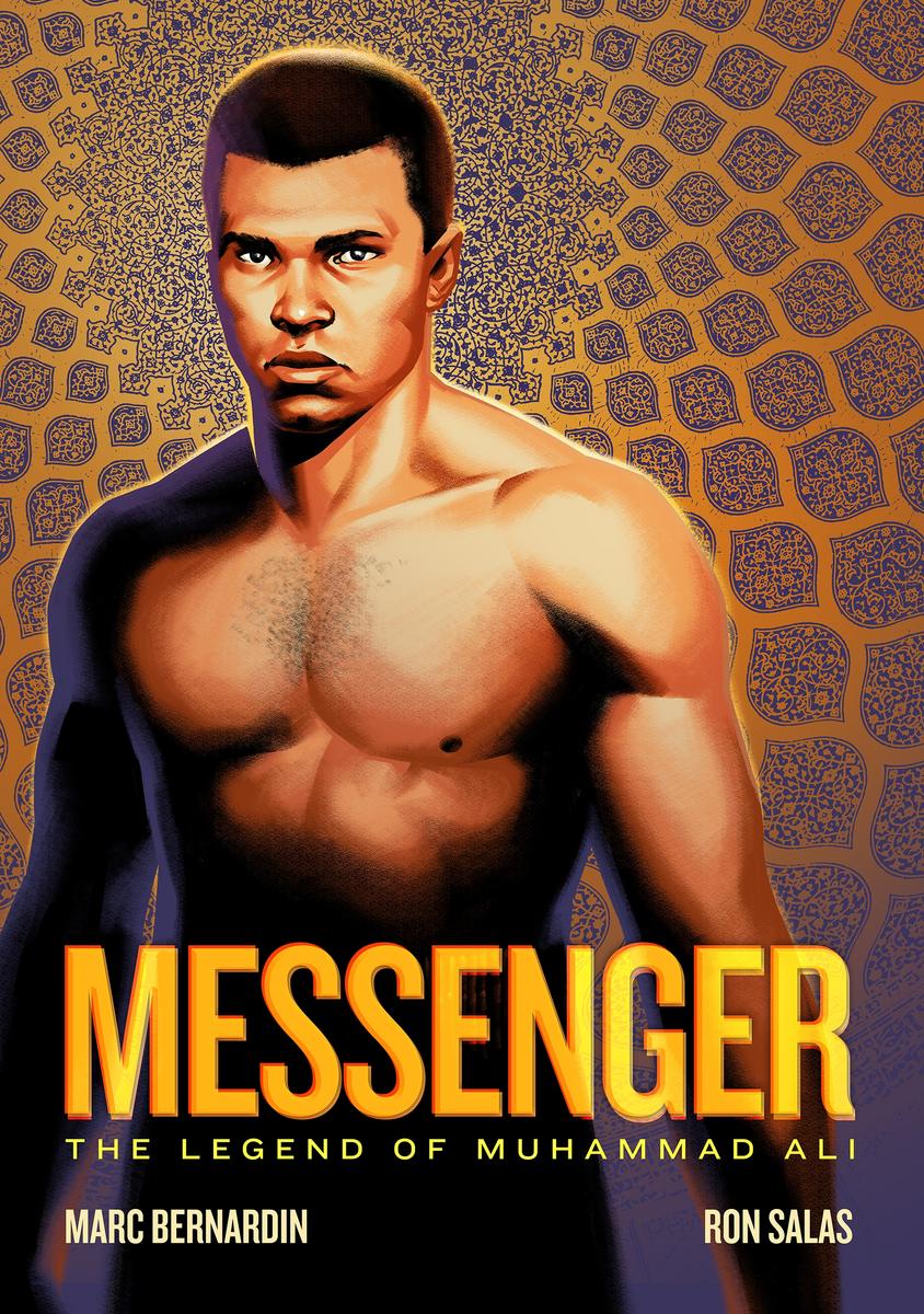 Messenger The Legend of Muhammad Ali Messenger