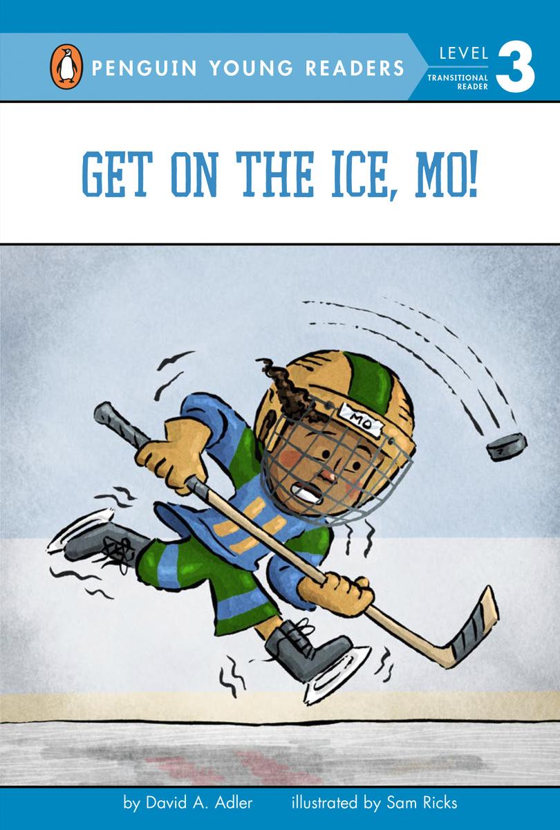 STEP INTO READING  - Get on the Ice, Mo! (Level 2)
