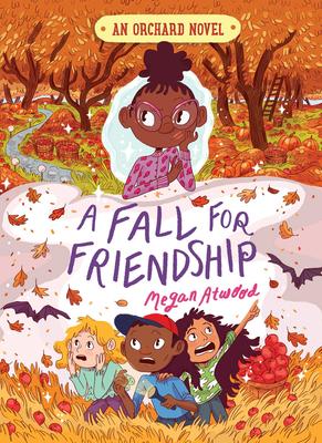 A Fall for Friendship - An Orchard Novel : (#3)