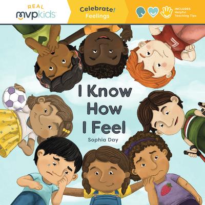 I Know How I Feel: Celebrate! Feelings