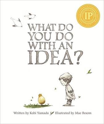 What Do You Do With an Idea