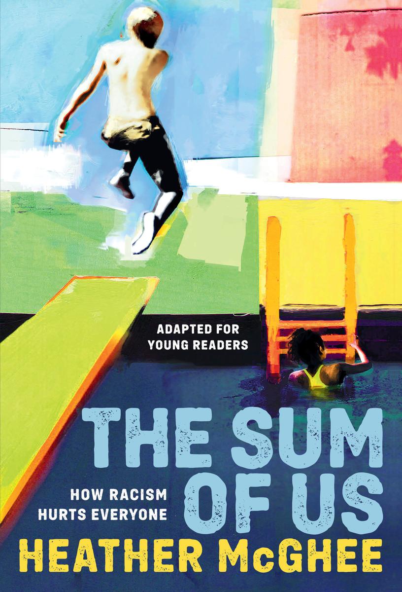 The Sum of Us (Adapted for Young Readers): How Racism Hurts Everyone