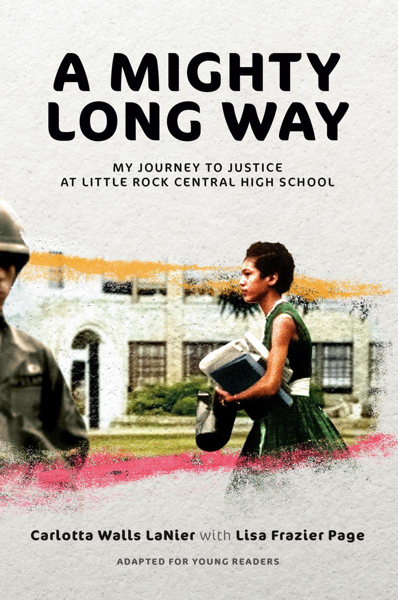 A Mighty Long Way (Adapted for Young Readers) My Journey to Justice at Little Rock Central High School