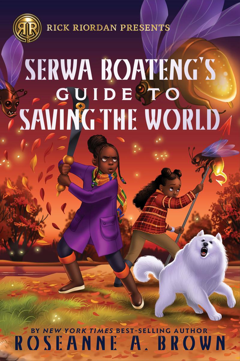 Rick Riordan Presents Serwa Boateng's Guide to Saving the World