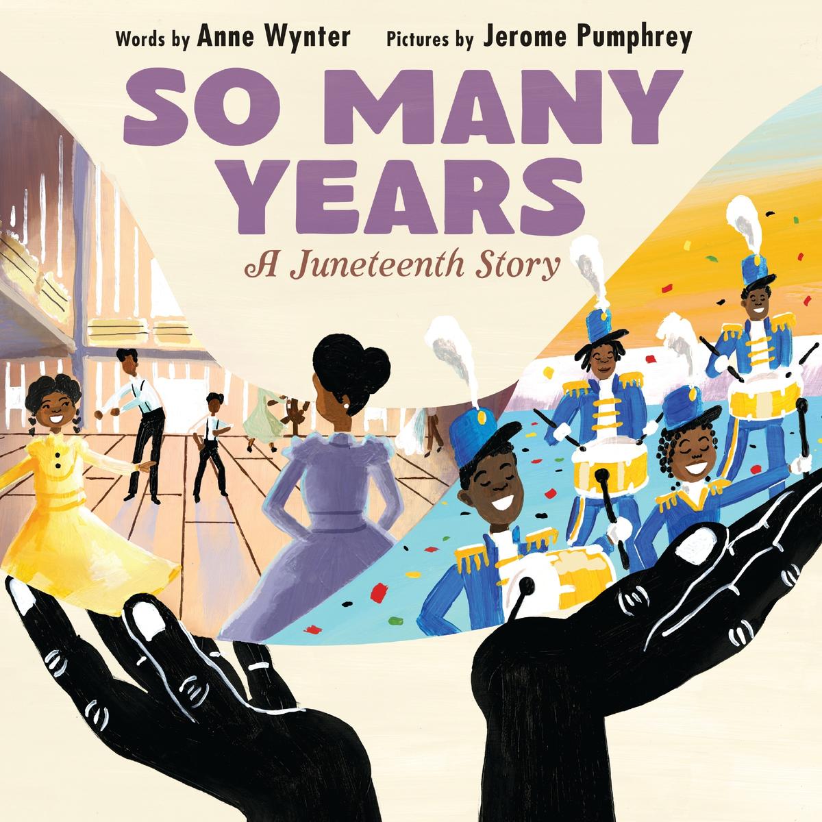 So Many Years A Juneteenth Story