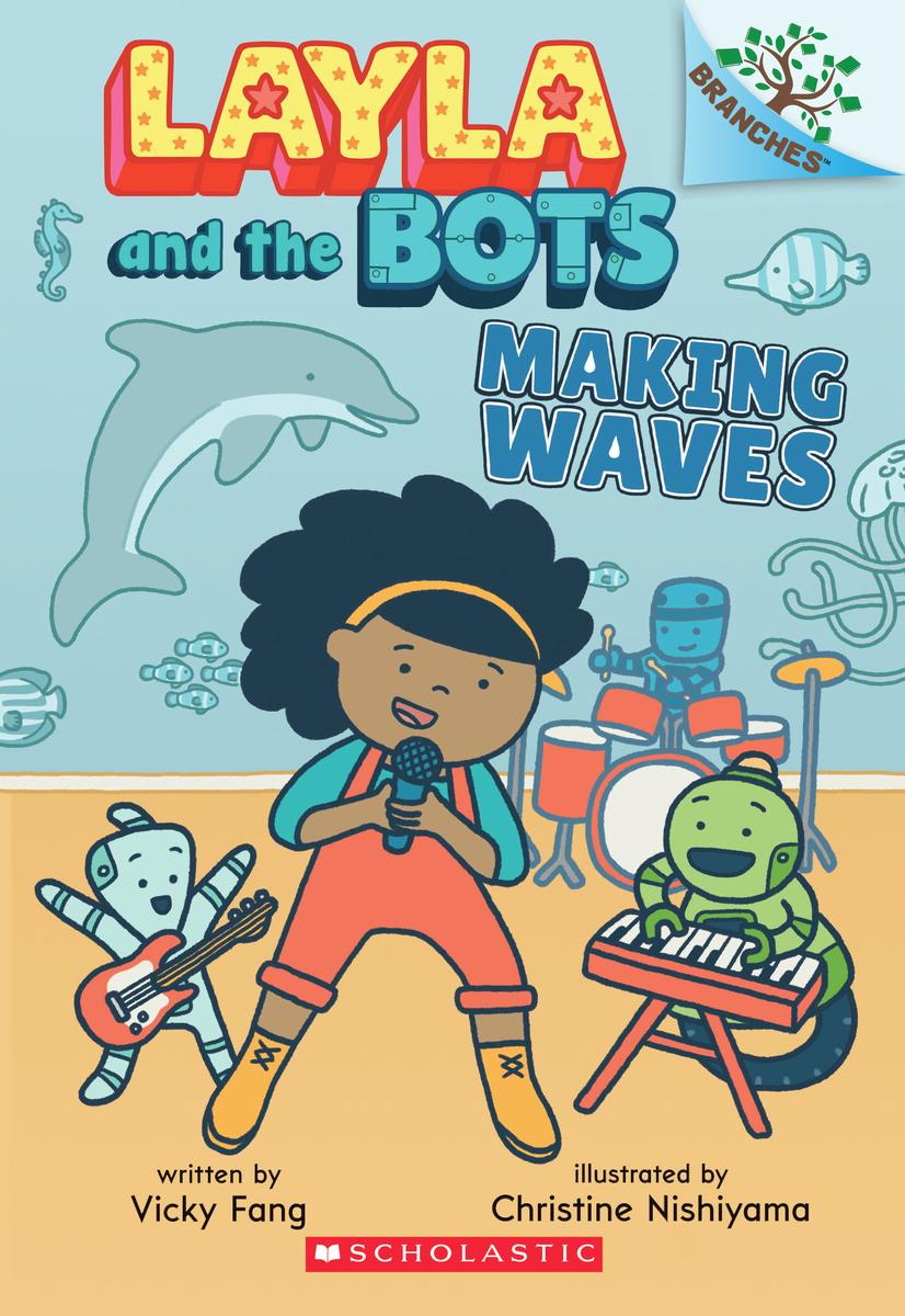 Making Waves: A Branches Book (Layla and the Bots #4)