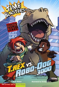 T. Rex vs Robo-Dog 3000: Time Blasters