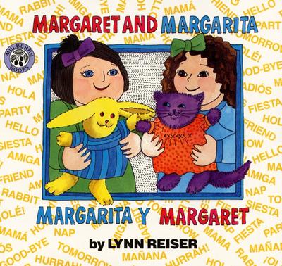 Margaret and Margarita/Margarita y Margaret: Bilingual English-Spanish