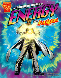 The Powerful World of Energy with Max Axiom, Super Scientist