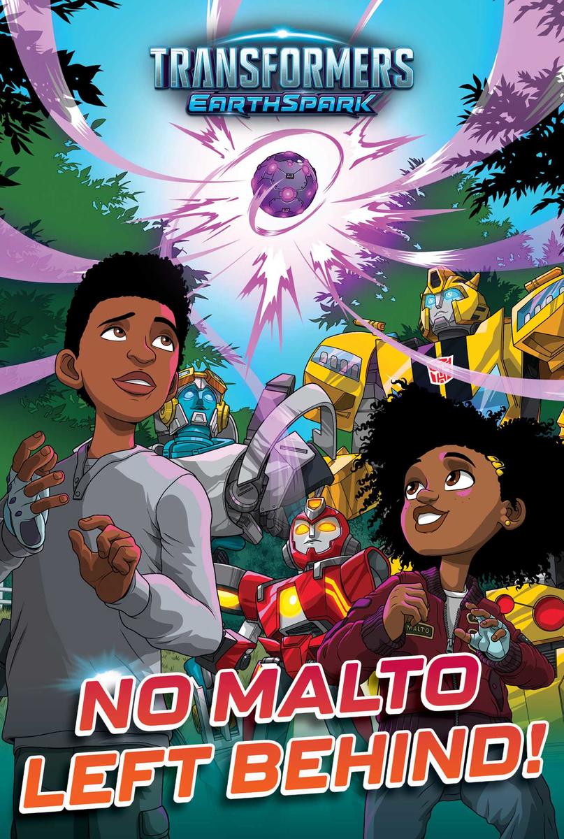 Transformers: EarthSpark:   No Malto Left Behind!