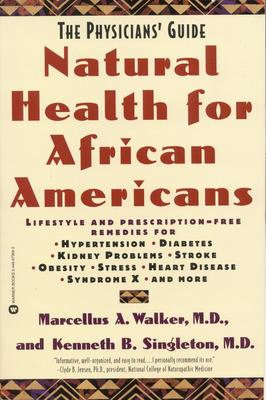 Natural Health for African Americans: The Physicians' Guide