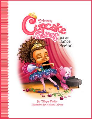 Princess Cupcake Jones and the Dance Recital