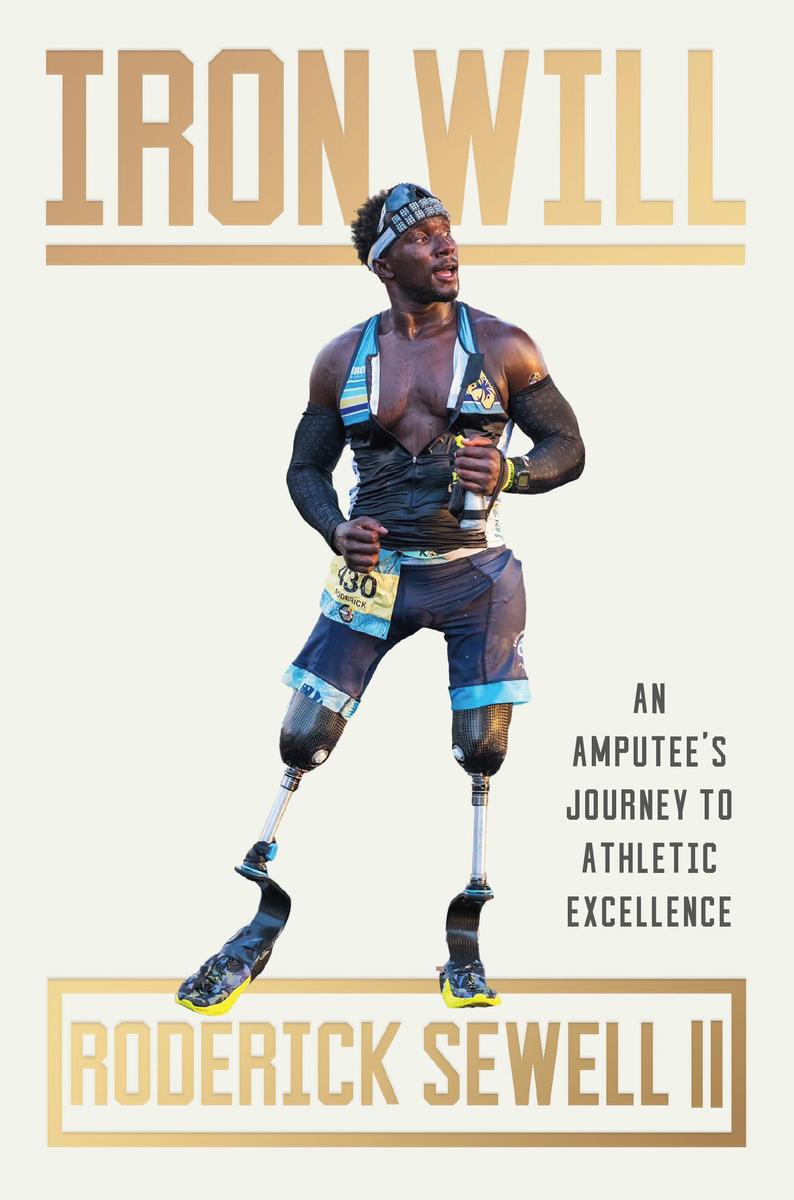 Iron Will: An Amputee’s Journey to Athletic Excellence