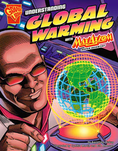 Understanding Global Warming with Max Axiom, Super Scientist