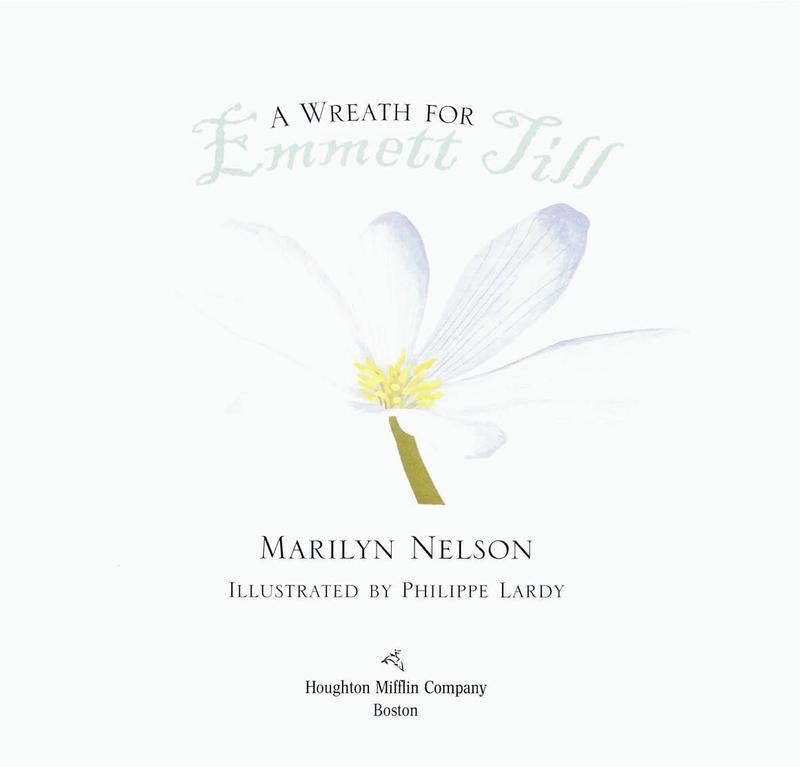 A Wreath for Emmett Till: A Printz Award Winner