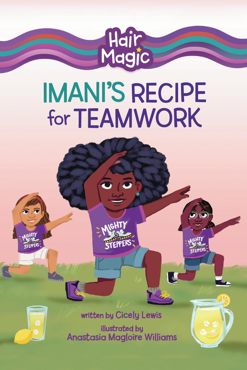 Imani's Recipe for Teamwork-- Hair Magic