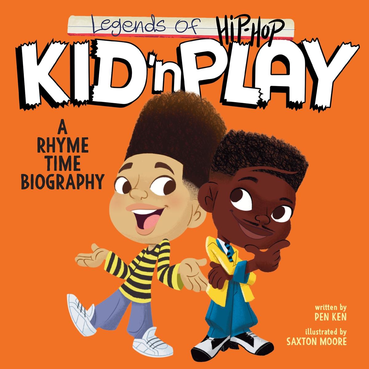Legends of Hip-Hop Kid 'n Play: A Rhyme Time Biography