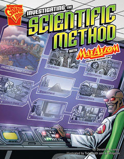 Investigating the Scientific Method with Max Axiom, Super Scientist