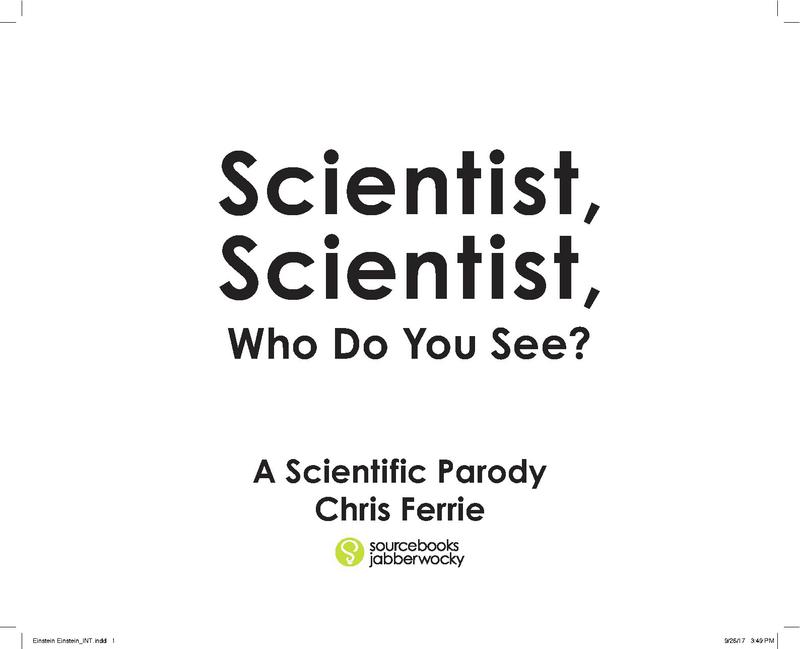 Scientist, Scientist, Who Do You See?