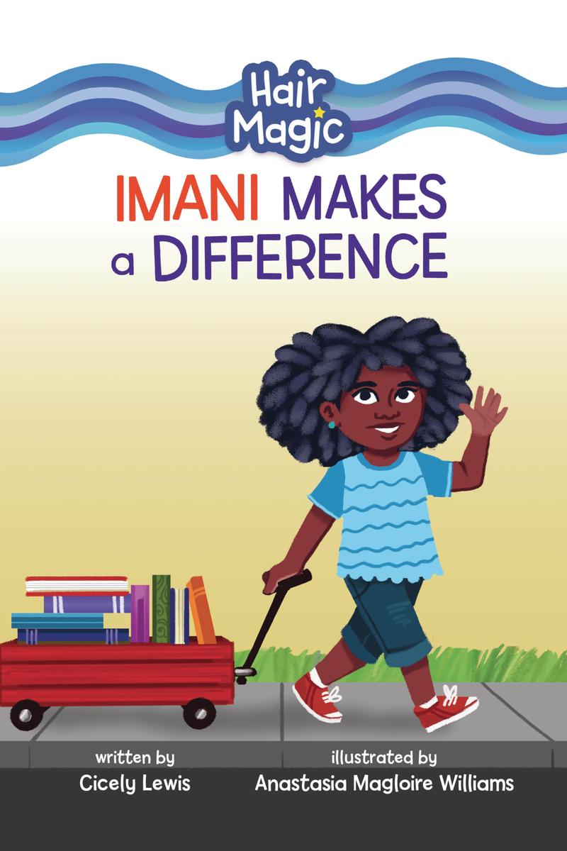 Imani Makes a Difference-- Hair Magic