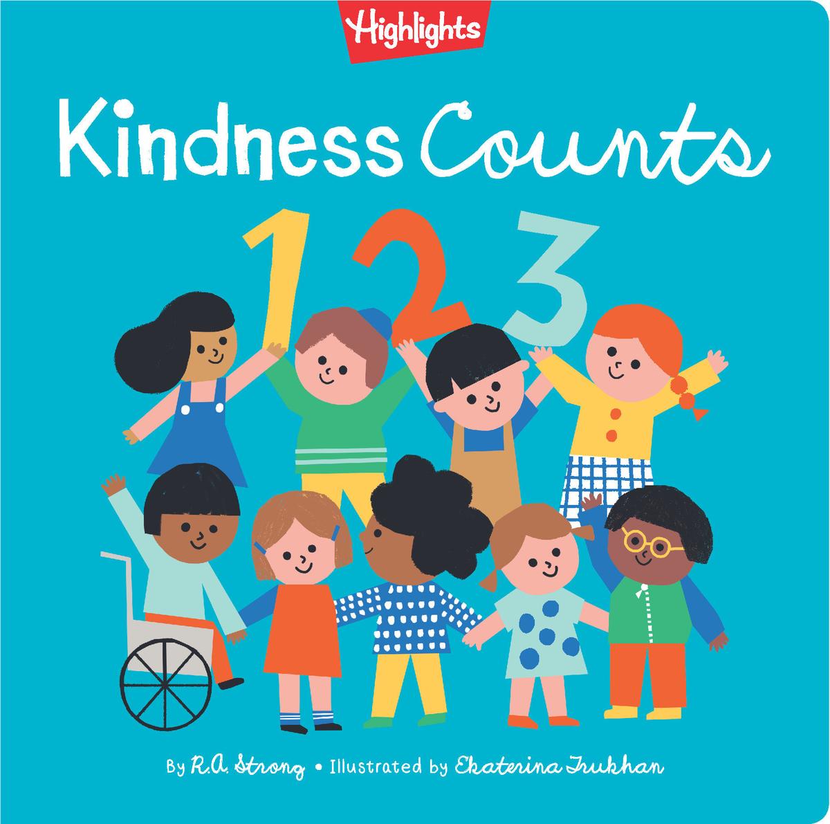 Kindness Counts 123: Kindness Book for Toddlers and Kids 2-5, Read Aloud Book for Social and Emotional Skills, Help Kids Learn What It Means To Be Kind