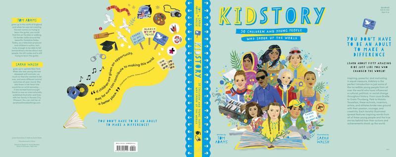 Kidstory: 50 Children and Young People Who Shook Up the World