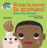 Baby Loves Gravity!   ( BABY LOVES SCIENCE series : (#5))