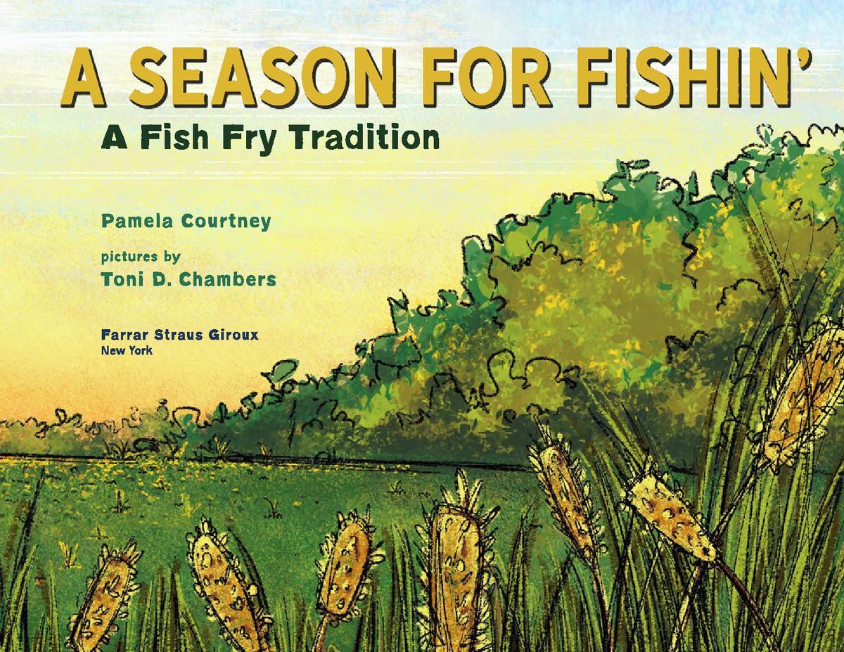 A Season for Fishin' A Fish Fry Tradition