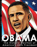 Obama: The Historic Election of America's 44th President
