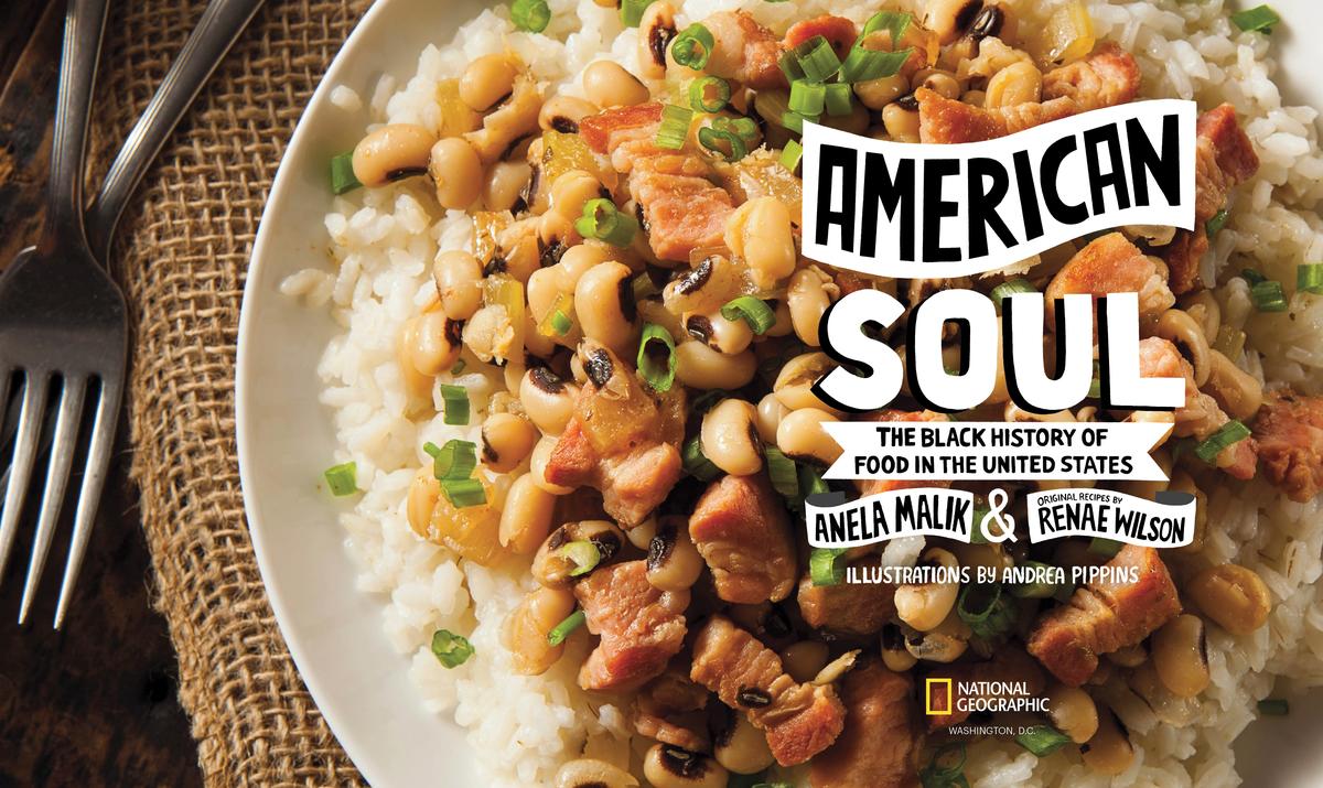 American Soul: The Black History of Food in the United States - Including 40 Recipes