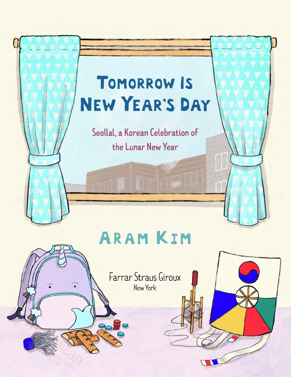 Tomorrow Is New Year's Day: Seollal, a Korean Celebration of the Lunar New Year