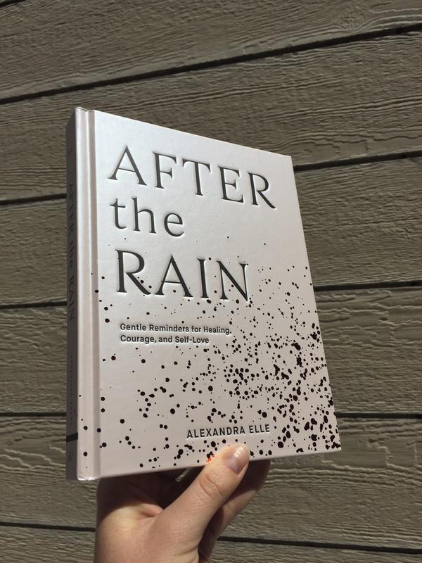After the Rain: Gentle Reminders for Healing, Courage, and Self-Love