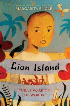 Lion Island: Cuba's Warrior of Words - EyeSeeMe African American Children's Bookstore