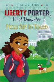 Liberty Porter: New Girl in Town  (Series #3) - EyeSeeMe African American Children's Bookstore